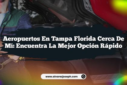 Aeropuertos En Tampa Florida Cerca De Mí: Encuentra la Mejor Opción Rápido