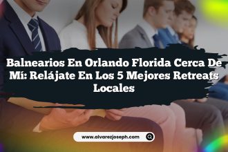Balnearios En Orlando Florida Cerca De Mí: Relájate en los 5 Mejores Retreats Locales