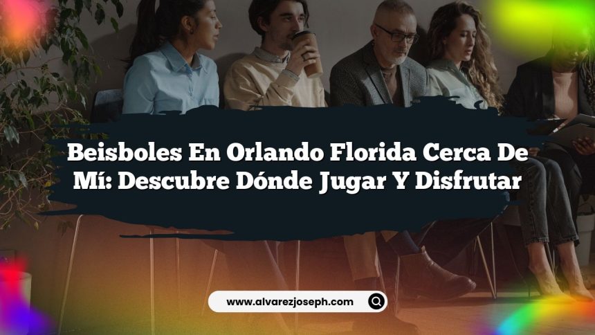 Imagen de Beisboles En Orlando Florida Cerca De Mí: Descubre Dónde Jugar y Disfrutar Beisboles En Orlando Florida Cerca De Mí: Descubre Dónde Jugar y Disfrutar