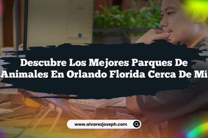 Descubre los Mejores Parques de Animales en Orlando Florida Cerca de Mí