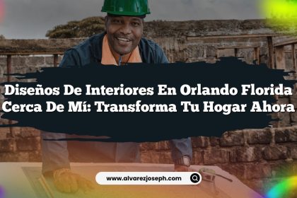 Diseños De Interiores En Orlando Florida Cerca De Mí: Transforma Tu Hogar Ahora