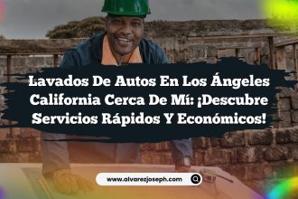 Lavados De Autos En Los Ángeles California Cerca De Mí: ¡Descubre Servicios Rápidos y Económicos!
