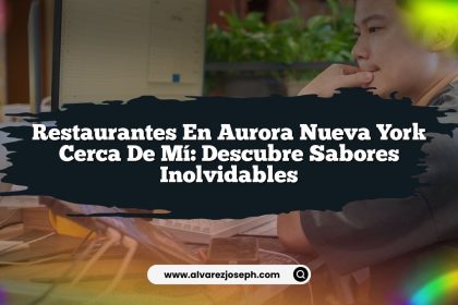Restaurantes En Aurora Nueva York Cerca De Mí: Descubre Sabores Inolvidables