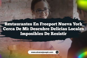 Restaurantes En Freeport Nueva York Cerca De Mí: Descubre Delicias Locales Imposibles de Resistir