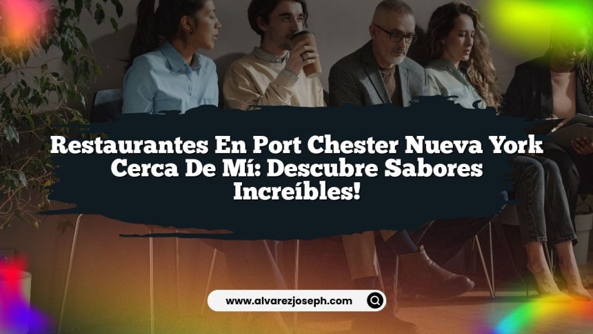 Imagen de Restaurantes En Port Chester Nueva York Cerca De Mí: Descubre Sabores Increíbles! Restaurantes En Port Chester Nueva York Cerca De Mí: Descubre Sabores Increíbles!