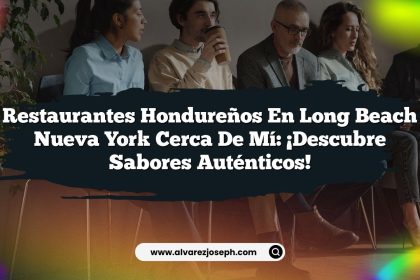 Restaurantes Hondureños En Long Beach Nueva York Cerca De Mí: ¡Descubre Sabores Auténticos!