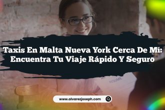 Taxis En Malta Nueva York Cerca De Mí: Encuentra Tu Viaje Rápido y Seguro