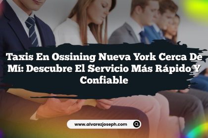 Taxis En Ossining Nueva York Cerca De Mí: Descubre el Servicio Más Rápido y Confiable