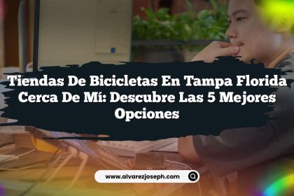 Tiendas De Bicicletas En Tampa Florida Cerca De Mí: Descubre Las 5 Mejores Opciones