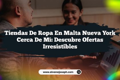Tiendas De Ropa En Malta Nueva York Cerca De Mí: Descubre Ofertas Irresistibles
