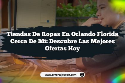 Tiendas De Ropas En Orlando Florida Cerca De Mí: Descubre las Mejores Ofertas Hoy