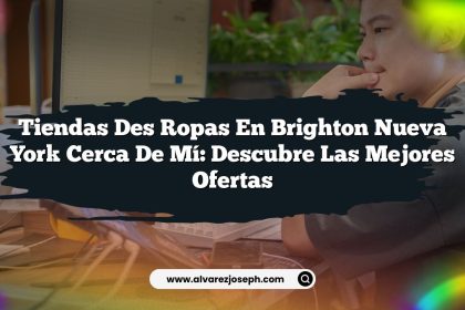 Tiendas Des Ropas En Brighton Nueva York Cerca De Mí: Descubre las Mejores Ofertas