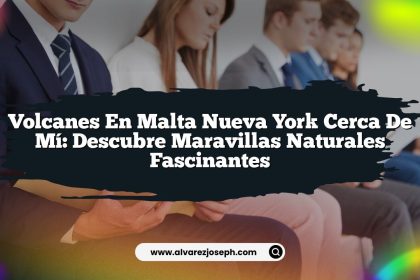 Volcanes En Malta Nueva York Cerca De Mí: Descubre Maravillas Naturales Fascinantes