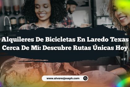 Alquileres De Bicicletas En Laredo Texas Cerca De Mí: Descubre Rutas Únicas Hoy