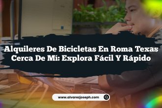 Alquileres De Bicicletas En Roma Texas Cerca De Mí: Explora Fácil y Rápido