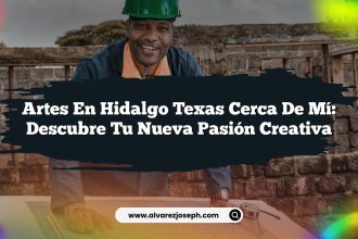Artes En Hidalgo Texas Cerca De Mí: Descubre Tu Nueva Pasión Creativa