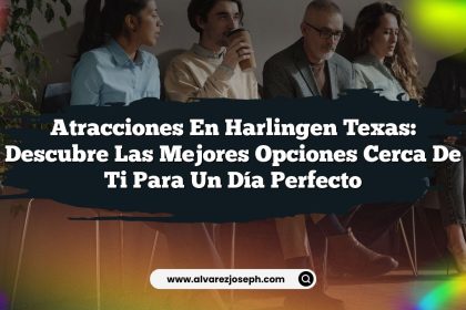 Atracciones en Harlingen Texas: Descubre las Mejores Opciones Cerca de Ti para un Día Perfecto