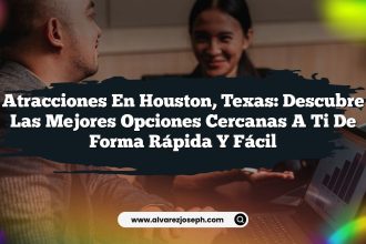 Atracciones en Houston, Texas: Descubre las Mejores Opciones Cercanas a Ti de Forma Rápida y Fácil