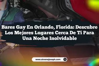 Bares Gay en Orlando, Florida: Descubre los Mejores Lugares Cerca de Ti para una Noche Inolvidable