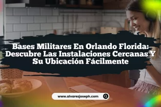 Bases Militares en Orlando Florida: Descubre las Instalaciones Cercanas y Su Ubicación Fácilmente