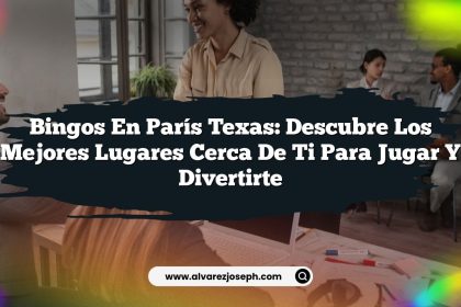 Bingos en París Texas: Descubre los Mejores Lugares Cerca de Ti para Jugar y Divertirte