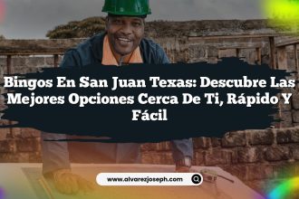 Bingos en San Juan Texas: Descubre las Mejores Opciones Cerca de Ti, Rápido y Fácil