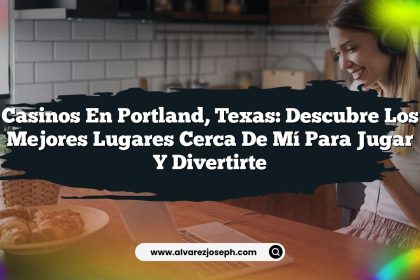 Casinos en Portland, Texas: Descubre los Mejores Lugares Cerca de Mí para Jugar y Divertirte
