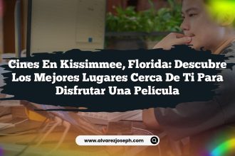 Cines en Kissimmee, Florida: Descubre los Mejores Lugares Cerca de Ti para Disfrutar una Película