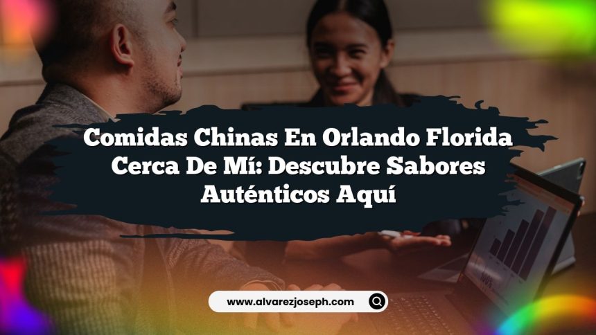 Imagen de Comidas Chinas En Orlando Florida Cerca De Mí: Descubre Sabores Auténticos Aquí Comidas Chinas En Orlando Florida Cerca De Mí: Descubre Sabores Auténticos Aquí