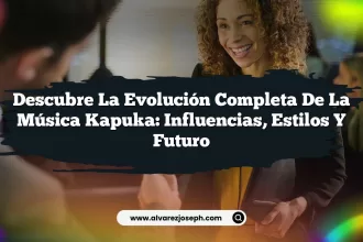 Descubre la Evolución Completa de la Música Kapuka: Influencias, Estilos y Futuro