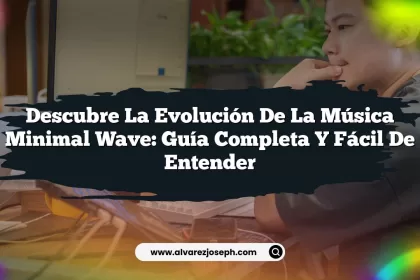 Descubre la Evolución de la Música Minimal Wave: Guía Completa y Fácil de Entender