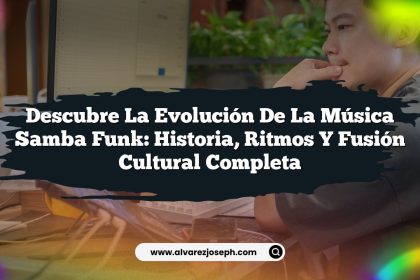 Descubre la Evolución de la Música Samba Funk: Historia, Ritmos y Fusión Cultural Completa