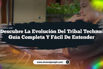 Descubre la Evolución del Tribal Techno: Guía Completa y Fácil de Entender
