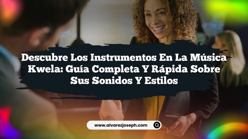 Imagen de Descubre los Instrumentos en la Música Kwela: Guía Completa y Rápida sobre sus Sonidos y Estilos Descubre los Instrumentos en la Música Kwela: Guía Completa y Rápida sobre sus Sonidos y Estilos