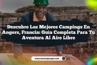 Descubre los Mejores Campings en Angers, Francia: Guía Completa para Tu Aventura al Aire Libre