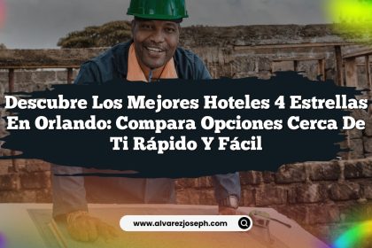 Descubre los Mejores Hoteles 4 Estrellas en Orlando: Compara Opciones Cerca de Ti Rápido y Fácil