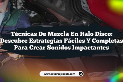 Técnicas de Mezcla en Italo Disco: Descubre Estrategias Fáciles y Completas para Crear Sonidos Impactantes
