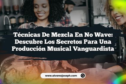 Técnicas de mezcla en No Wave: Descubre los secretos para una producción musical vanguardista