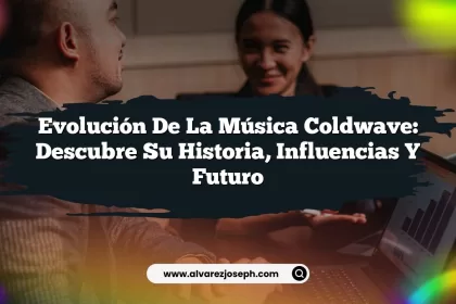 Evolución de la Música Coldwave: Descubre su Historia, Influencias y Futuro