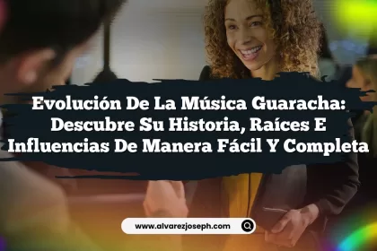 Evolución de la Música Guaracha: Descubre su Historia, Raíces e Influencias de Manera Fácil y Completa