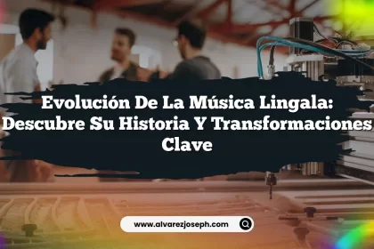 Evolución de la Música Lingala: Descubre su Historia y Transformaciones Clave
