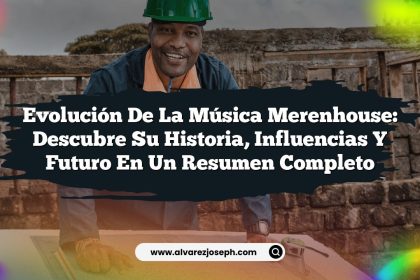 Evolución de la Música Merenhouse: Descubre su Historia, Influencias y Futuro en un Resumen Completo