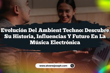 Evolución del Ambient Techno: Descubre su Historia, Influencias y Futuro en la Música Electrónica