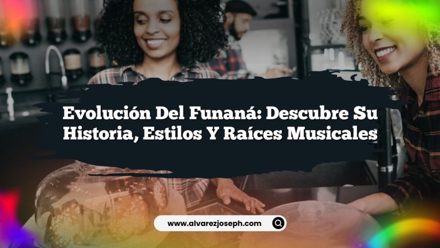 Imagen de Evolución del Funaná: Descubre su Historia, Estilos y Raíces Musicales Evolución del Funaná: Descubre su Historia, Estilos y Raíces Musicales