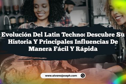 Evolución del Latin Techno: Descubre Su Historia y Principales Influencias de Manera Fácil y Rápida