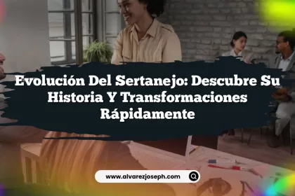 Evolución del Sertanejo: Descubre su Historia y Transformaciones Rápidamente