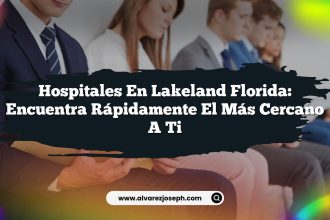 Hospitales en Lakeland Florida: Encuentra Rápidamente el Más Cercano a Ti