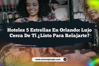 Hoteles 5 Estrellas en Orlando: Lujo Cerca de Ti ¿Listo para Relajarte?