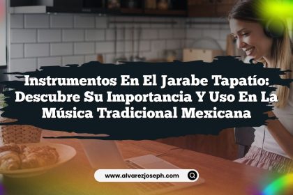 Instrumentos en el Jarabe Tapatío: Descubre su Importancia y Uso en la Música Tradicional Mexicana
