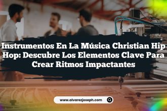 Instrumentos en la Música Christian Hip Hop: Descubre los Elementos Clave para Crear Ritmos Impactantes